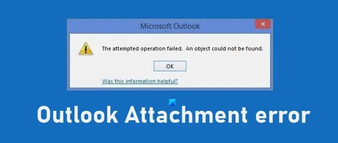 Lỗi tệp đính kèm Outlook
