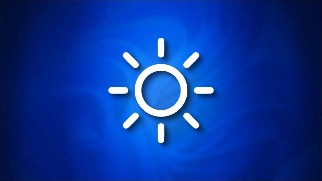 Cách thay đổi độ sáng màn hình của bạn trên Windows 11
